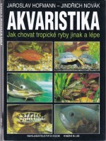 Akvaristika, Jak chovat tropické ryby jinak a lépe, 1996